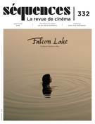 Couverture de Falcon Lake, Numéro 332, automne 2022, p. 2-56, Séquences : la revue de cinéma