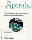 Couverture de Le cinéma documentaire québécois, Numéro 238, automne 2011, p. 3-88, Spirale