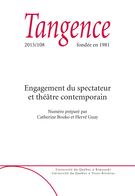 Couverture de Engagement du spectateur et théâtre contemporain, Numéro 108, 2015, p. 5-105, Tangence