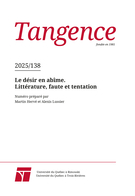 Couverture du numéro 'Le désir en abîme. Littérature, faute et tentation' de la revue 'Tangence'