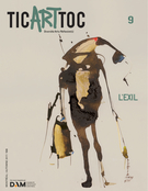 Couverture de L’exil, Numéro 9, automne 2017, p. 4-71, TicArtToc