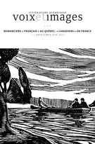 Couverture de Romanciers « français » au Québec, « canadiens » en France, Volume 36, numéro 3 (108), printemps–été 2011, p. 7-144, Voix et Images