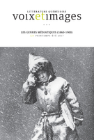 Couverture de Les genres médiatiques (1860-1900), Volume 42, numéro 3 (126), printemps–été 2017, p. 5-158, Voix et Images