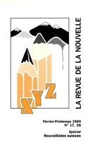Couverture de Auteurs suisses, Numéro 17, février–printemps 1989, p. 3-80, XYZ. La revue de la nouvelle