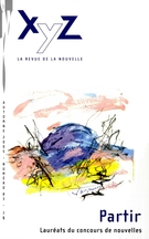 Couverture de Partir, Numéro 83, automne 2005, p. 5-100, XYZ. La revue de la nouvelle
